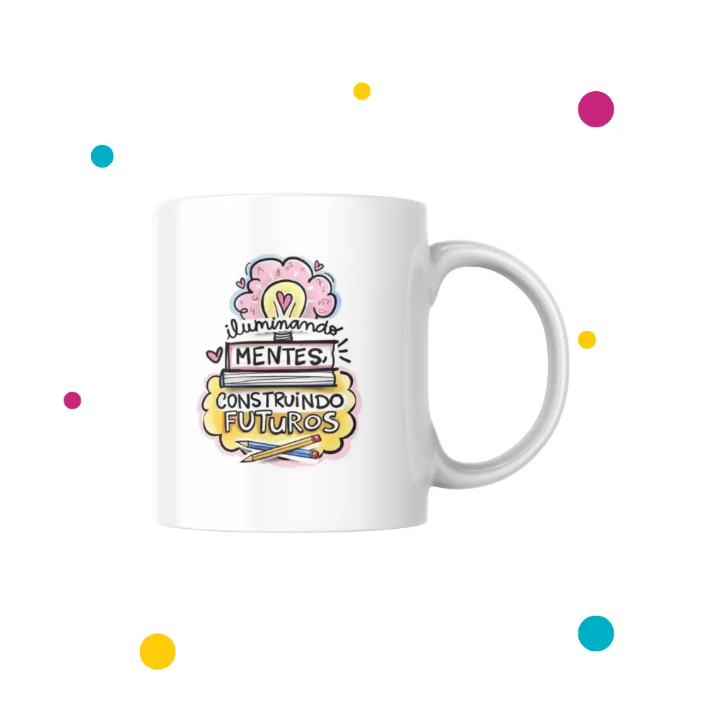 Linda taza de maestros que dice ''iluminando mentes, construyendo futuros''.